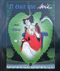 Il était une soie