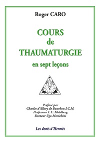 Cours de thaumaturgie en sept leçons