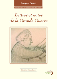 LETTRES ET NOTES DU TEMPS DE LA GRANDE GUERRE