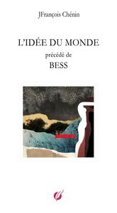 L'IDEE DU MONDE PRECEDE DE BESS