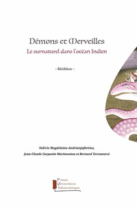 DEMONS ET MERVEILLES - LE SURNATUREL DANS L'OCEAN INDIEN