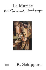LA MARIEE DE MARCEL DUCHAMP