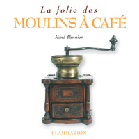 La Folie des moulins à café