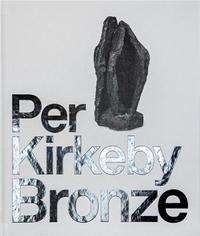 Per Kirkeby Bronze /anglais