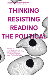 THINKING - RESISTING - READING THE POLITICAL
