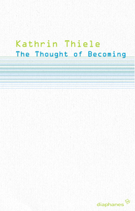 The Thought of Becoming - Gilles Deleuze's Poetics of Life