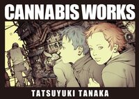 TATSUYUKI TANAKA CANNABIS WORKS /JAPONAIS