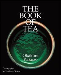 THE BOOK OF TEA /ANGLAIS