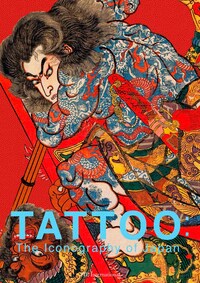 TATTOO THE ICONOGRAPHY OF JAPAN /ANGLAIS/JAPONAIS