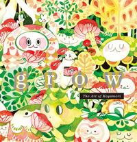 GROW - THE ART OF KOYAMORI /ANGLAIS/JAPONAIS