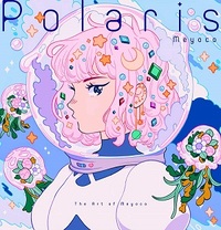 POLARIS THE ART OF MEYOCO /ANGLAIS/JAPONAIS