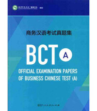 OFFICIAL EXAMINATION PAPERS OF BUSINESS CHINESE TEST (A)