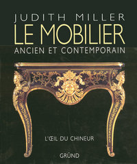 Le mobilier ancien et contemporain