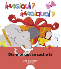 Dis-moi qui se cache là