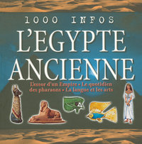 1000 Infos L'Egypte ancienne