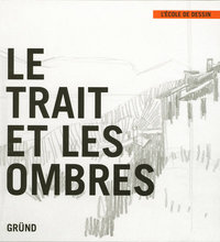 Le trait et les ombres