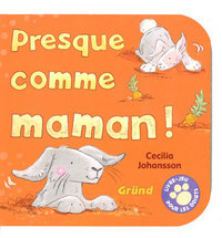 Presque comme maman !