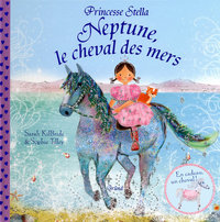 PRINCESSE STELLA - NEPTUNE, LE CHEVAL DES MERS