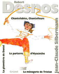 Chantefables, chantefleurs