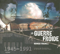 LA GUERRE FROIDE 1945-1991