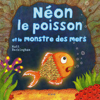 Néon le poisson et le monstre des mers