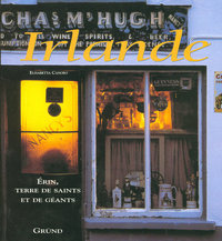 Irlande - Erin, terre de saints et de géants