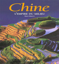 Chine - l'empire du milieu