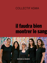 Il faudra bien montrer le sang