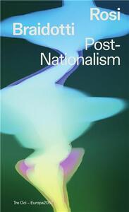 Rosi Braidotti Post-Nationalism /anglais