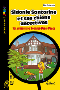 SIDONIE SANTORINE ET SES CHIENS DETECTIVES