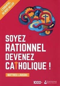 Soyez rationnel, devenez catholique _ le livret Missionnaire