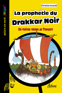 LA PROPHETIE DU DRAKKAR NOIR