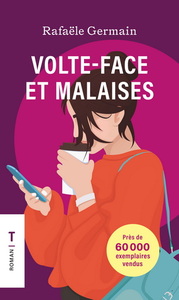 VOLTE-FACE ET MALAISES