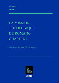 La Mission théologique de Romano Guardini