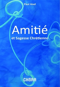 Amitié sagesse chrétienne