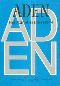 REVUE ADEN N 1 - PAUL NIZAN ET LES ANNEES 30