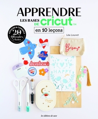 Apprendre les bases de Cricut en 10 leçons