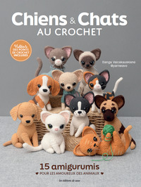 CHIENS & CHATS AU CROCHET
