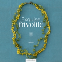 EXQUISE FRIVOLITE