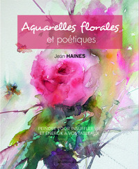 AQUARELLES FLORALES ET POETIQUES