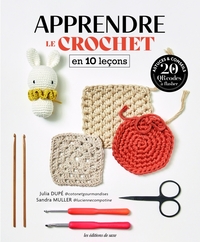 APPRENDRE LE CROCHET EN 10 LECONS