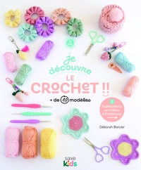 JE DECOUVRE LE CROCHET - + DE 50 MODELES