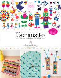 GOMMETTES:UNE MINE D'IDEES POUR TOUS LES AGES