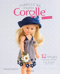 J'HABILLE MA POUPEE COROLLE AU CROCHET - 12 TENUES SPECIAL FETES