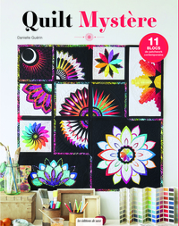 QUILTS MYSTERE - 11 BLOCS DE PATCHWORK CONTEMPORAINS