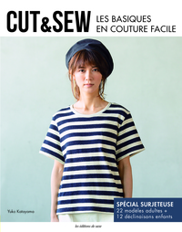 CUT & SEW BASIQUES EN COUTURE FACILE POUR FEMME