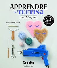 APPRENDRE LE TUFTING EN 10 LECONS