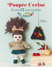 POUPEE CERISE ET SES 12 PANOPLIES AU TRICOT