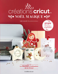 MES CREATIONS CRICUT - NOEL MAGIQUE