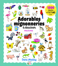 Adorables mignonneries à dessiner pas à pas